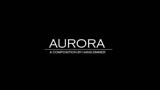 Aurora - hans zimmer Aurora - hans zimmer