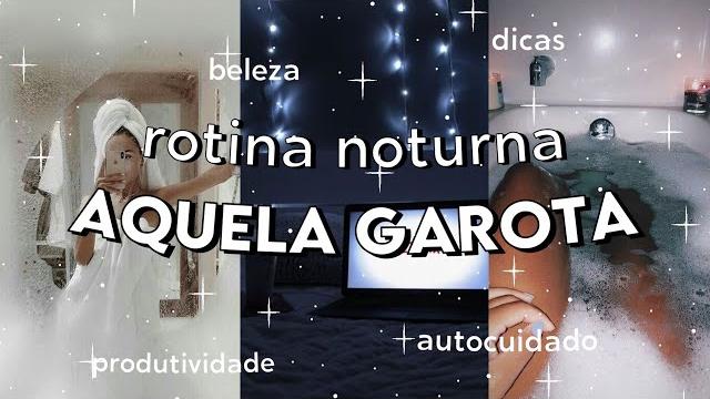 Rotina da noite daquela garota | dicas de cuidados noturnos | beleza e autocuidado *produtividade* Rotina da noite daquela garota | dicas de cuidados noturnos | beleza e autocuidado *produtividade*