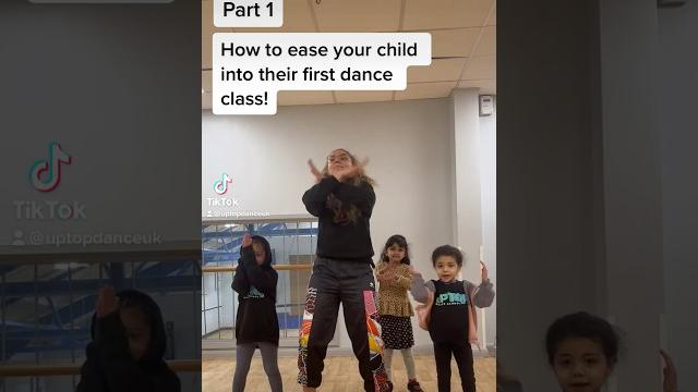 Part 1 - how to ease your child into their first dance class # #dance #uptopdance #londondance Part 1 - how to ease your child into their first dance class # #dance #uptopdance #londondance
