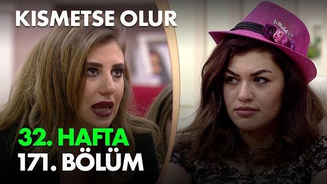 Kısmetse olur 32. hafta 171. bölüm - full bölüm Kısmetse olur 32. hafta 171. bölüm - full bölüm
