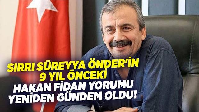 Sırrı süreyya önder'in 9 yıl önceki hakan fidan yorumu yeniden gündem oldu! | krt haber Sırrı süreyya önder'in 9 yıl önceki hakan fidan yorumu yeniden gündem oldu! | krt haber