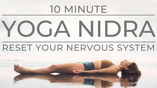 Ten minute yoga nidra | reset your nervous system Ten minute yoga nidra | reset your nervous system