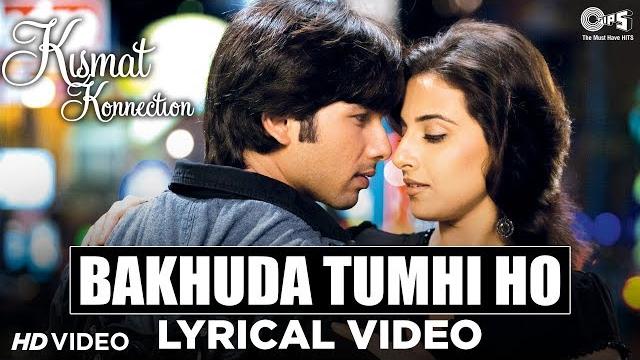 Bakhuda tumhi ho lyrical - kismat konnection |shahid, vidya balan | atif aslam, alka yagnik | pritam Bakhuda tumhi ho lyrical - kismat konnection |shahid, vidya balan | atif aslam, alka yagnik | pritam
