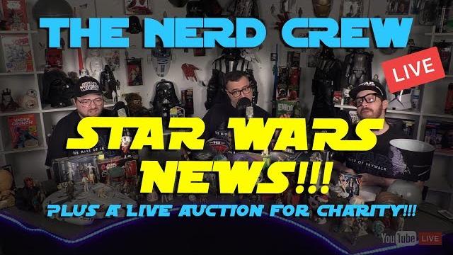 Nerd crew live!!! star wars news!!! Nerd crew live!!! star wars news!!!