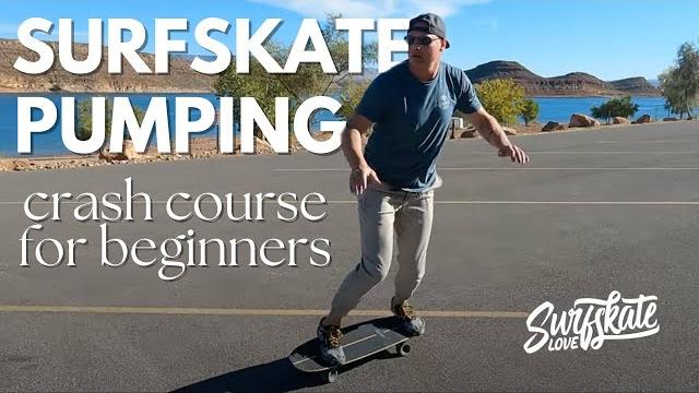 Surfskate pumping crash course for beginners Surfskate pumping crash course for beginners