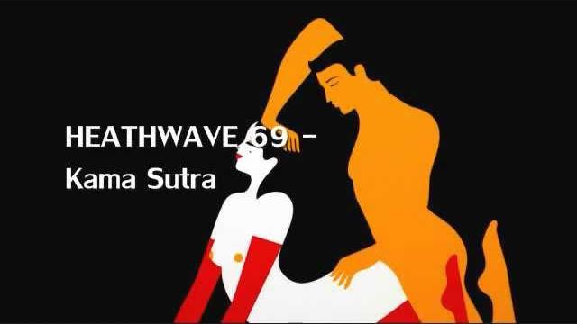 Heathwave 69 - kama sutra 2012 Heathwave 69 - kama sutra 2012