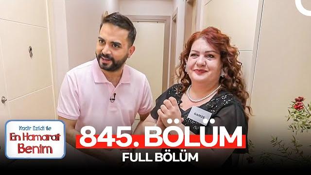 En hamarat benim 845. bölüm En hamarat benim 845. bölüm