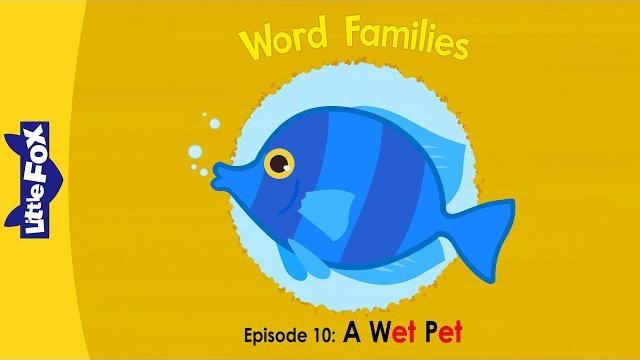 Word family _et | word families 10 | a wet pet | phonics | little fox | animated stories for kids Word family _et | word families 10 | a wet pet | phonics | little fox | animated stories for kids