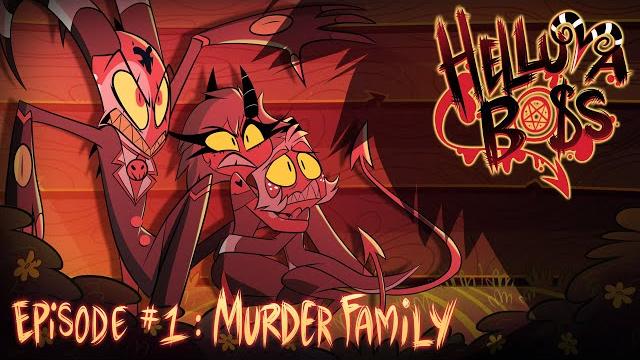 Helluva boss - murder family // s1: episode 1 Helluva boss - murder family // s1: episode 1