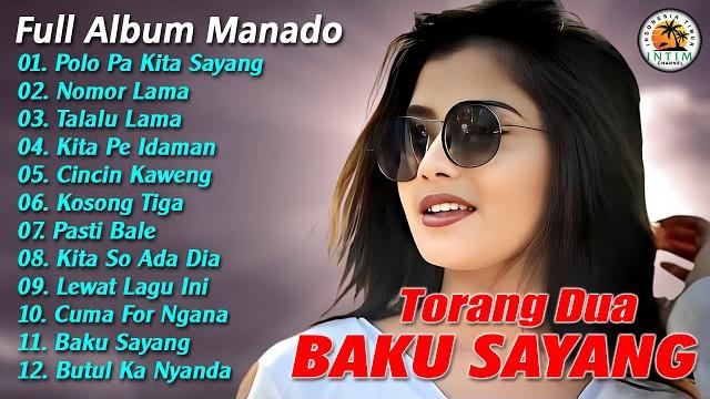 Torang dua baku sayang || full album manado Torang dua baku sayang || full album manado