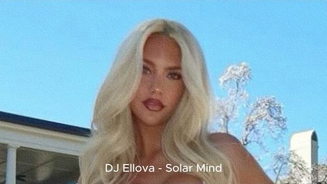 Dj ellova - solar mind exclusive 2025 Dj ellova - solar mind exclusive 2025