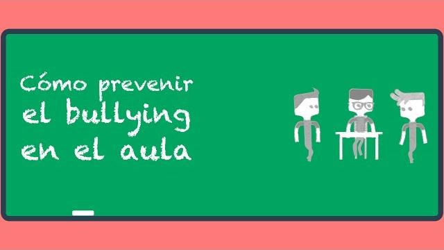 Cómo prevenir el bullying en el aula. Cómo prevenir el bullying en el aula.