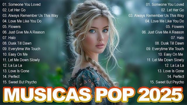 Musicas internacionais mais tocadas 2025 top 100 acustico músicas internacionais poptop hit #6 Musicas internacionais mais tocadas 2025 top 100 acustico músicas internacionais poptop hit #6