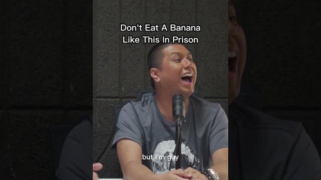 Don't eat a banana like this in prison Don't eat a banana like this in prison