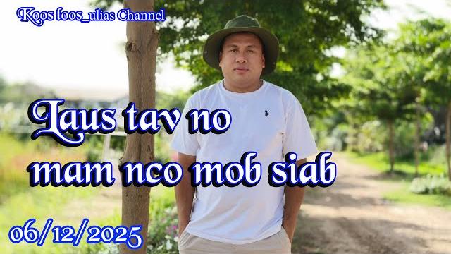 Laus li no mam nco mob siab 06/12/2025 Laus li no mam nco mob siab 06/12/2025