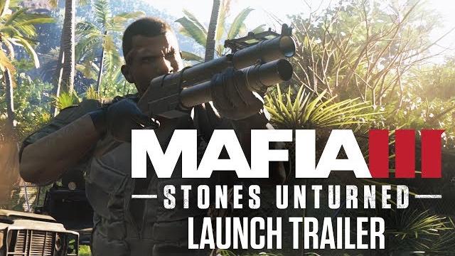 Mafia 3 stones unturned dlc launch trailer Mafia 3 stones unturned dlc launch trailer