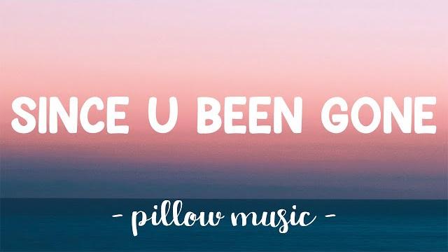 Since u been gone - kelly clarkson (lyrics) Since u been gone - kelly clarkson (lyrics)