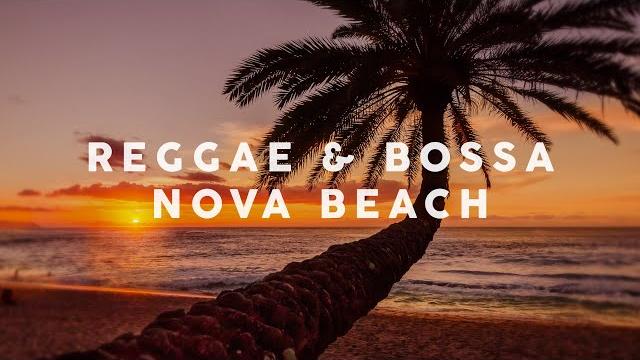Reggae & bossa nova beach - cool music Reggae & bossa nova beach - cool music