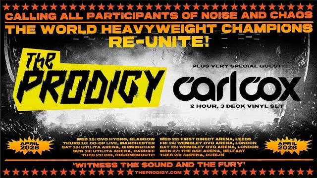The prodigy - uk & ireland arena tour april 2026 The prodigy - uk & ireland arena tour april 2026