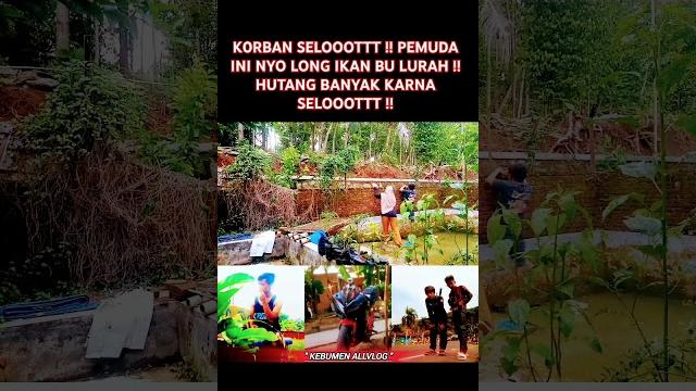 K0rban selooottt !! pemuda ini nyo long ikan bu lurah !! hutang banyak karna selooottt #feedshorts K0rban selooottt !! pemuda ini nyo long ikan bu lurah !! hutang banyak karna selooottt #feedshorts