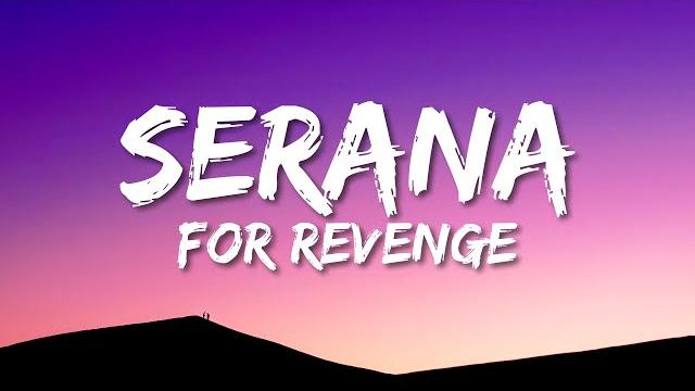 For revenge - serana (lyrics) For revenge - serana (lyrics)