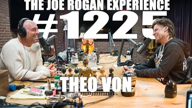 Joe rogan experience #1225 - theo von Joe rogan experience #1225 - theo von
