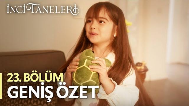 İnci taneleri – 23. bölüm geniş özeti İnci taneleri – 23. bölüm geniş özeti