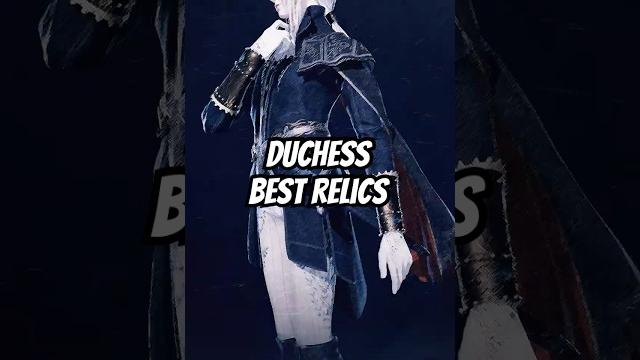 Best relics for duchess in nightreign! Best relics for duchess in nightreign!