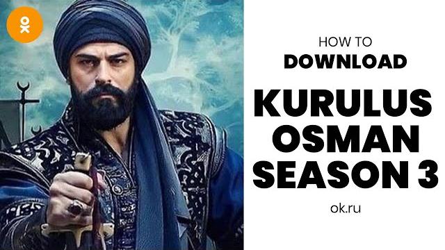 How to download kurulus osman from ok.ru | download video from ok.ru | ok.ru video downloader How to download kurulus osman from ok.ru | download video from ok.ru | ok.ru video downloader