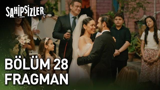 Sahipsizler 28. bölüm fragman ( sezon finali ) Sahipsizler 28. bölüm fragman ( sezon finali )