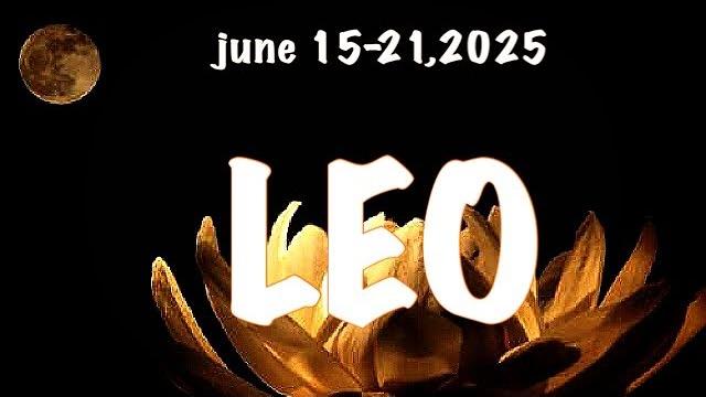 Leo ️ sa mga panahong ito june 15-21,2025 Leo ️ sa mga panahong ito june 15-21,2025