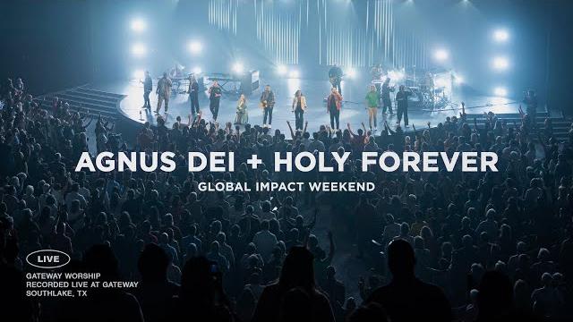 Agnus dei + holy forever (multilingual) | live at global impact weekend | gateway worship Agnus dei + holy forever (multilingual) | live at global impact weekend | gateway worship