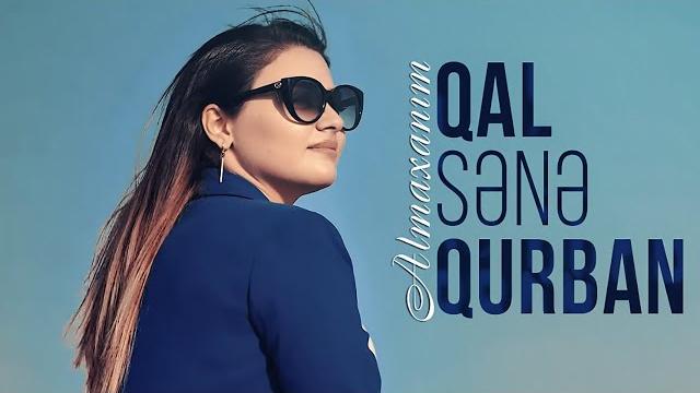 Almaxanım - qal sənə qurban (official video) Almaxanım - qal sənə qurban (official video)