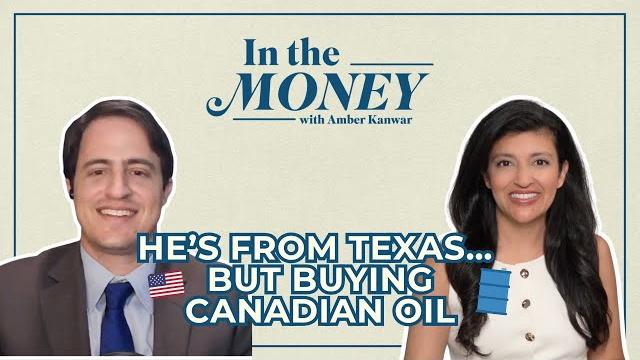 This texas energy investor spots big value in canadian oil stocks | in the money with amber kanwar This texas energy investor spots big value in canadian oil stocks | in the money with amber kanwar