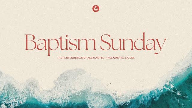 Baptism sunday | gentry mangun Baptism sunday | gentry mangun