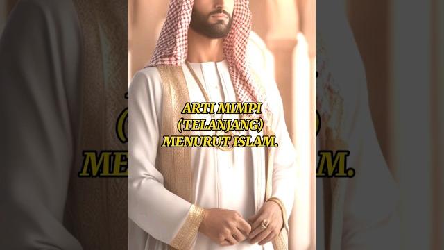 Arti mimpi telanjang | arti mimpi menurut islam. #shorts #artimimpi #tafsirmimpi #storyislami Arti mimpi telanjang | arti mimpi menurut islam. #shorts #artimimpi #tafsirmimpi #storyislami