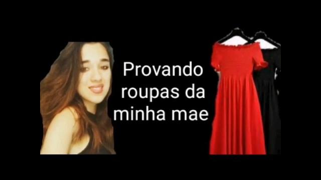Provando roupas da minha mae Provando roupas da minha mae