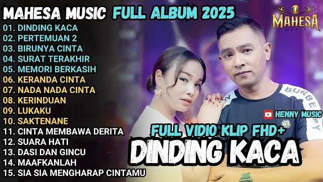 Dinding kaca - pertemuan 1&2 - surat terakhir - mahesa music terbaru 2025 full album Dinding kaca - pertemuan 1&2 - surat terakhir - mahesa music terbaru 2025 full album