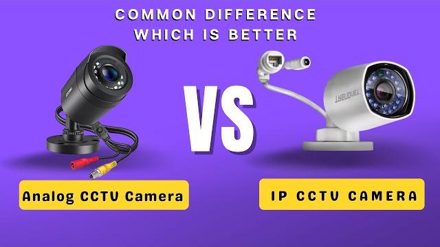 Analog vs ip cctv camera Analog vs ip cctv camera