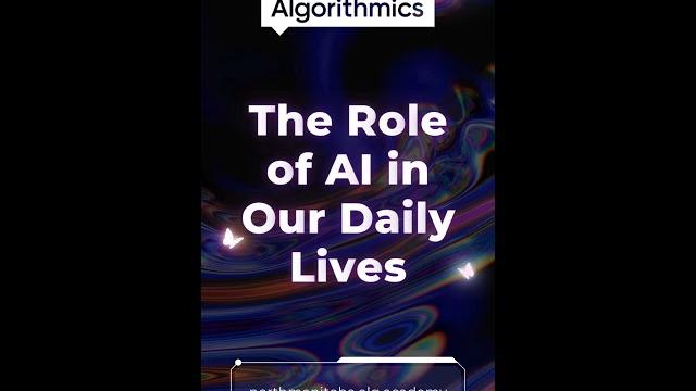 The role of ai in our daily lives The role of ai in our daily lives