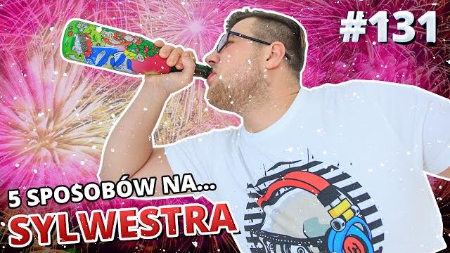5 sposobów na... sylwestra 5 sposobów na... sylwestra