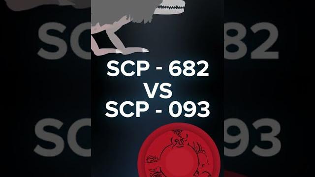 Scp-682 vs scp-093 Scp-682 vs scp-093