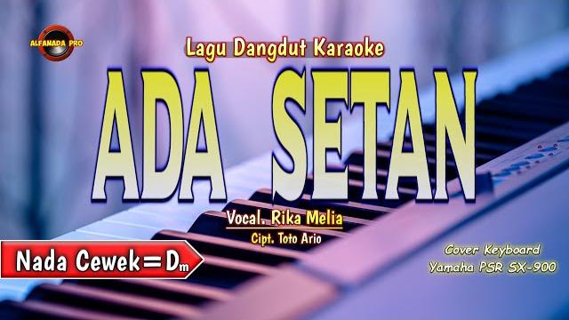 Ada setan karaoke - nada wanita Ada setan karaoke - nada wanita