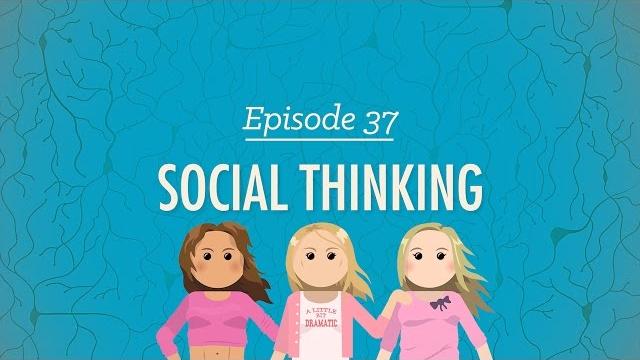 Social thinking: crash course psychology #37 Social thinking: crash course psychology #37
