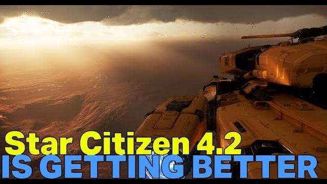 Star citizen 4.2 is getting even better! Star citizen 4.2 is getting even better!