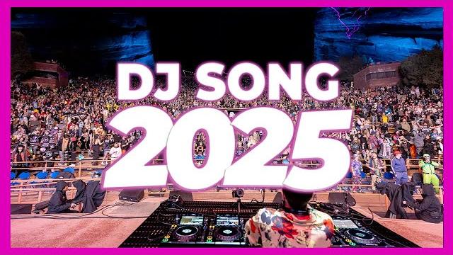 Dj song 2025 - remixes & mashups of popular songs 2025 | dj remix club music disco dj mix 2024 Dj song 2025 - remixes & mashups of popular songs 2025 | dj remix club music disco dj mix 2024