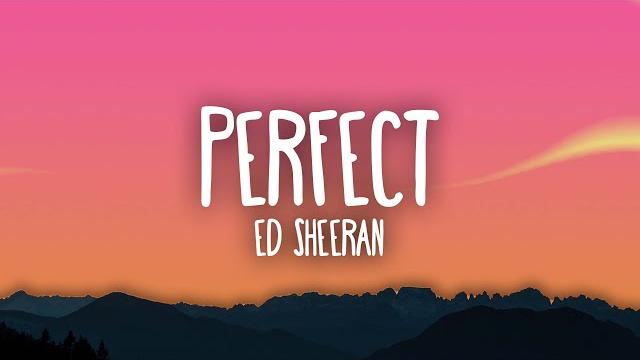 Ed sheeran - perfect Ed sheeran - perfect