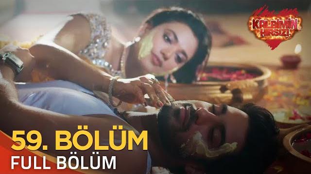 Kalbimin hırsızı 59. bölüm (uzun versiyon) Kalbimin hırsızı 59. bölüm (uzun versiyon)
