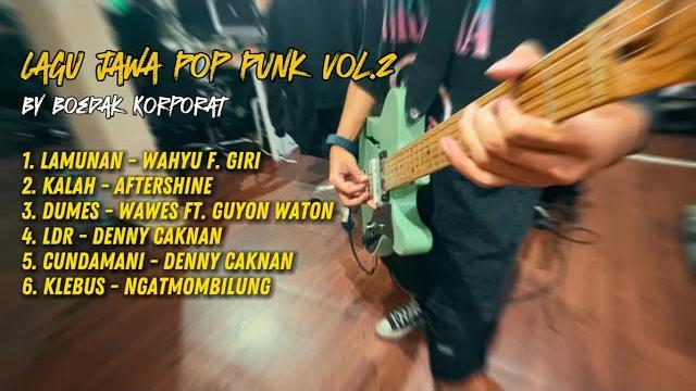 Full album kumpulan lagu jawa pop punk vol 2 by boedak korporat Full album kumpulan lagu jawa pop punk vol 2 by boedak korporat