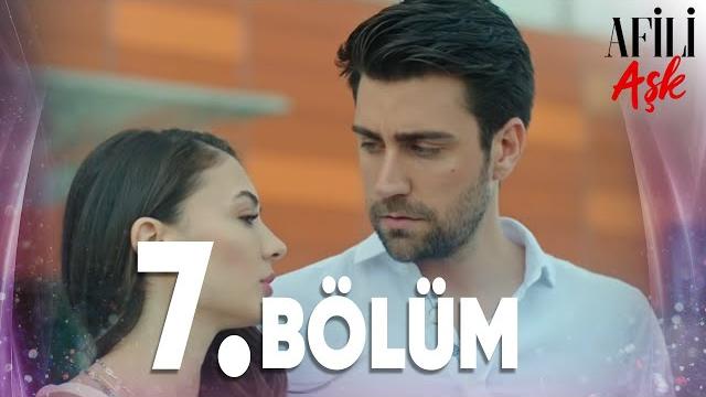 Afili aşk 7.bölüm - full bölüm Afili aşk 7.bölüm - full bölüm